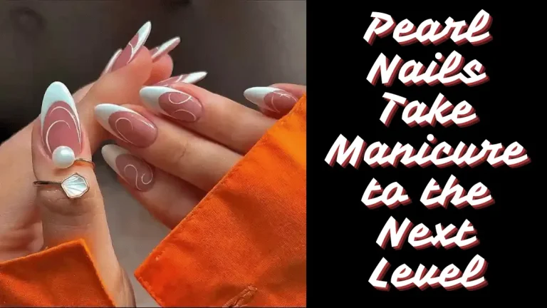 Pearl Nails Take Manicures to the Next Level 7 Pearl Nails Feature Image